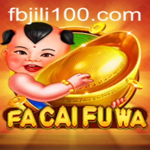 Discover the Excitement of FaCaiFuWa: A Fascinating Gaming Experience