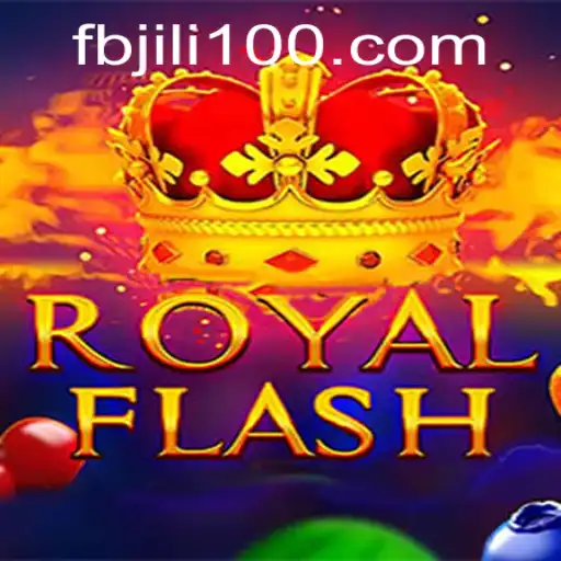Exploring RoyalFlash: A Unique Gaming Experience with fbjili